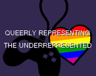 Queerly Represent Me logo with text reading 'Queerly Represent the Underrepresented.